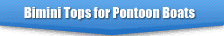 Specialty Bimini Tops for Pontoon Boats